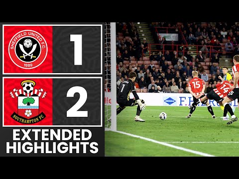 EXTENDED HIGHLIGHTS: Sheffield United 1-2 Southampton | Championship