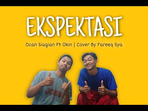 Ekspektasi - Ocan Siagian Ft. Okin | Cover | Video Clip | Fareeq Sya