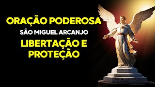 Oração Poderosa a São Miguel Arcanjo para Libertação Total | Proteção e Força Espiritual