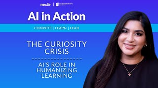 AI in Action | Keynote | The Curiosity Crisis: AI's Role in Humanizing Learning