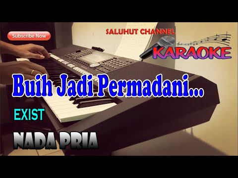 BUIH JADI PERMADANI ll KARAOKE MALAYSIA ll EXSIST ll NADA PRIA F=DO