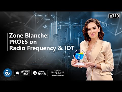 UAE Tech Podcast: Zone Blanche:PROES on Radio Frequency & IOT