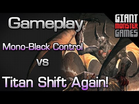 Mono Black Control  -vs- Titan Shift Again - MTGO Gameplay #5