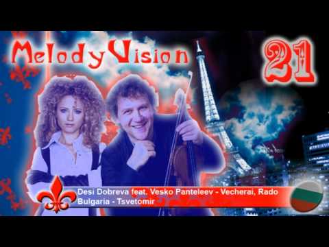 MelodyVision 21 - BULGARIA - Desi Dobreva feat. Vesko Panteleev - "Vecherai, Rado"