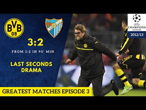 Greatest matches Ep3: Champions League 2012/13 Borussia Dortmund - Malaga 3-2