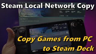 Steam Local Network Copy (PC to Steam Deck) - Requirements, Setup, Restrictions and Speed Tests