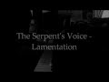 The Serpent's Voice - Lamentation (fan video) 