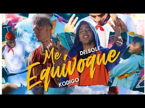 Delsole - Me equivoque ft Kodigo (Video oficial)