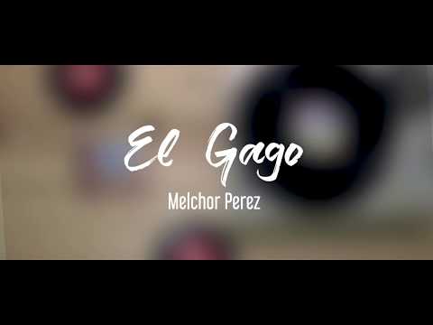 El Gago -  Melchor Perez