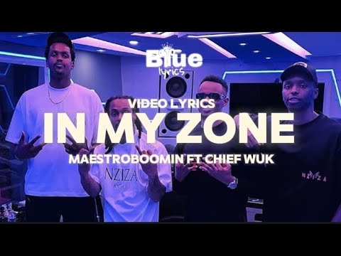 In my zone - Maestroboomin ft Chief wuk ___( Official video Lyrics)