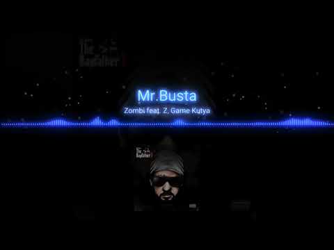 Mr.Busta - Zombi feat. Zamerati (Zé), Game Kutya [Audio]
