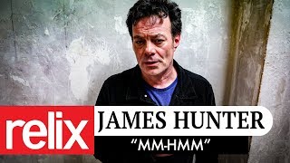 &quot;Mm Hmm&quot; | James Hunter | 2/21/18 | Relix Studio Sessions