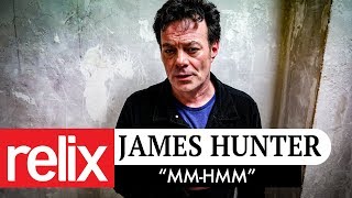 "Mm Hmm" | James Hunter | 2/21/18 | Relix Studio Sessions