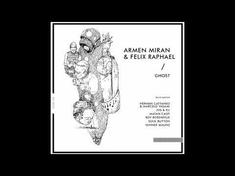 Armen Miran, Felix Raphael - Ghost (Hernan Cattaneo & Marcelo Vasami Remix) [Hoomidaas]