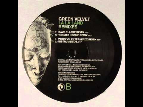 Green Velvet - La La Land (Zzino Vs Filterheadz Remix)
