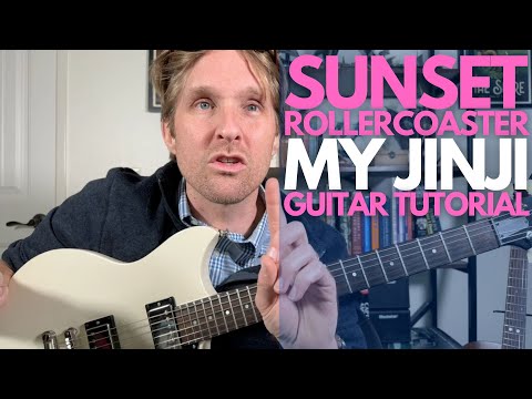 My Jinji by Sunset Rollercoaster Guitar Tutorial - Guitar Lessons with Stuart!