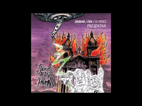 Salven a las palomas - Dr Bene, Fen & DJ Pérez (Álbum Completo)