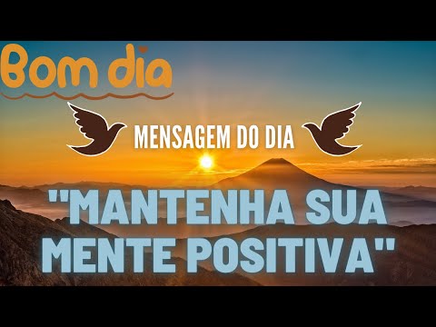 PENSAMENTOS POSITIVO Mantenha sua mente positiva e atraia coisas incríveis para sua vida