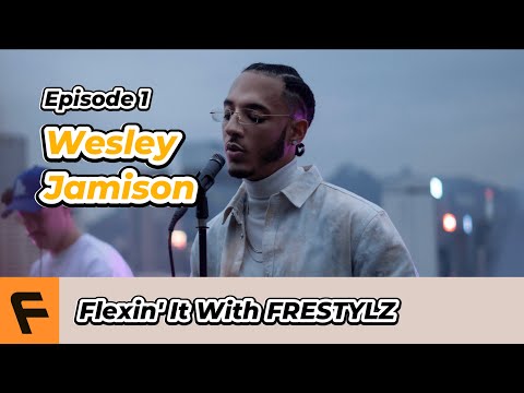 Rolling with Wesley Jamison, amazing R&B voice | Flexin' It with Frestylz Episode 1 [第一集]