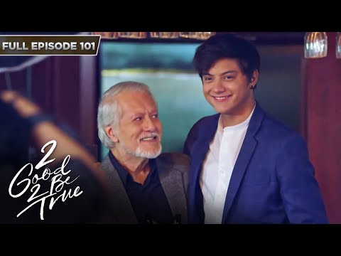 [ENG SUBS] Full Episode 101 2 Good 2 Be True Kathryn Bernardo, Daniel Padilla