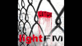 Light FM - Let Go