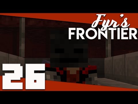 Minecraft: Fyr's Frontier - 026 - Early Game Wither Skeleton Farm! | Minecraft 1.14 Vanilla Survival