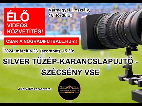 Silver Tüzép-Karancslapujtő-Szécsény VSE