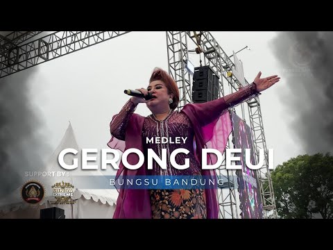 GERONG MEDLEY - BUNGSU BANDUNG LIVE MAJALENGKA