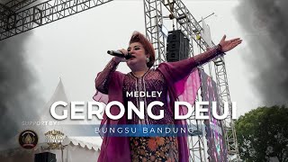 Download lagu GERONG MEDLEY - BUNGSU BANDUNG LIVE MAJALENGKA mp3 Download lagu GERONG MEDLEY - BUNGSU BANDUNG LIVE MAJALENGKA mp3