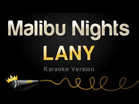 LANY - Malibu Nights (Karaoke Version)