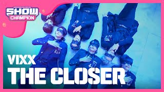 [SHOWCHAMPION] 빅스 - The closer (VIXX-The closer) l EP.206