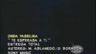 Onda Vaselina - Te esparaba A Ti