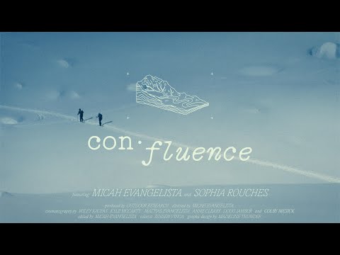 Outdoor Research Presents: Confluence - Trailer