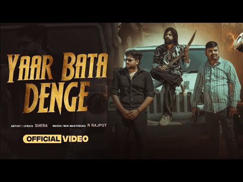 Yaar Bata Denge ||official video 2025 ||Shera ||Sonu Nain||Prince Choudhary 