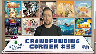 Crowdfunding Corner #33 // Dice Throne, Sweet Lands, SILOS, and more! (November 15, 2024)