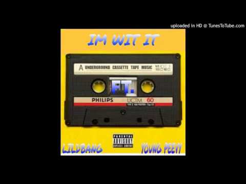 LIL DBANG AND YOUNG PEEVY - IM WIT IT