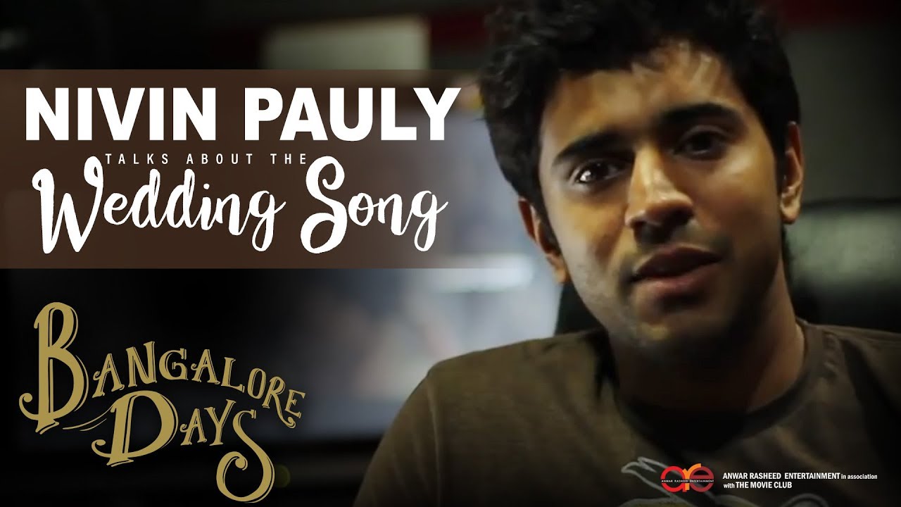 Nivin Pauly talks about The Wedding Song
