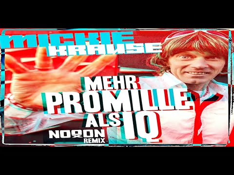 Mickie Krause - Mehr Promille als IQ (Nooon Remix)