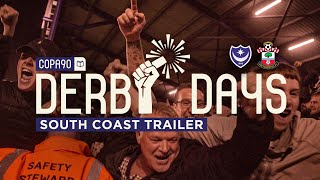Derby Days South Coast | Portsmouth vs Southampton | TRAILER