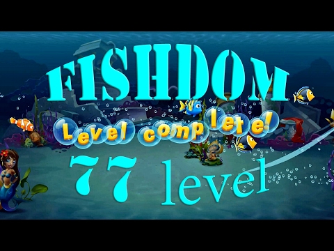 Fishdom Level 77 Walkthrough