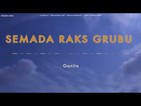 Semada Raks Grubu - Ganita [ Semada Raks © 2010 Kalan Müzik ]