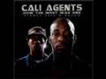 Cali Agents - just when you thought it was safe