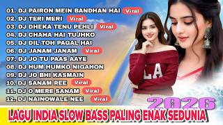 Download lagu DJ INDIA REMIX TIKTOK VIRAL 2026 || DJ PAIRON MAIN BANDHAN X DJ TERI MERI 🎵 FULL BASS JEDAG JEDUG mp3