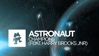 Astronaut - Champions (feat. Harry Brooks Jnr) [Monstercat Official Music Video]