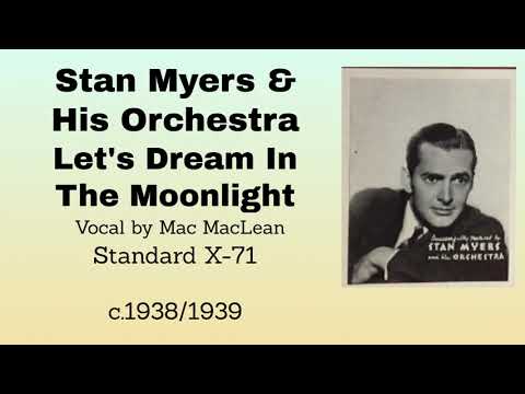 Stan Myers and his orchestra - Let's Dream In The Moonlight