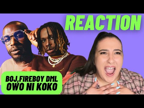 Just Vibes Reaction /. Boj & Fireboy DML - Owo Ni Koko