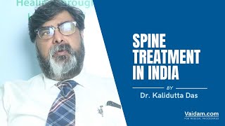 Spinal Treatment in India | Best explained by Dr. Kalidutta Das