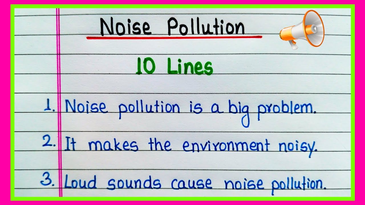 10 lines on Noise Pollution in English | Essay on Noise Pollution | Noise Pollution essay 10 lines