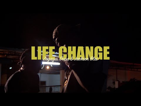 ZAGAZAI DUPA - LIFE CHANGE FT. JACKSON BLAI (PROD. NANO)