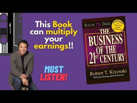 The Business of the 21st Century by Robert T. Kiyosaki | Full #Audiobook #RichDadPoorDad